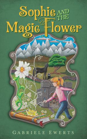 Cover of the book Sophie and the Magic Flower by Cyril Laguiseray