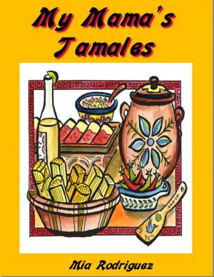 Cover of the book My Mama's Tamales by John Schrock