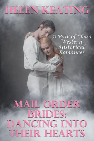 Cover of the book Mail Order Brides: Dancing Into Their Hearts (A Pair of Clean Western Historical Romances) by Vanessa Carvo