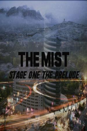 Cover of the book The Mist Stage One: The Prelude by James Roberts (Gentleman Jim)