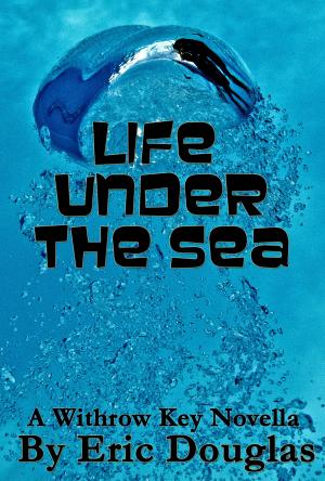 Cover of the book Life Under the Sea by Mike Boshier
