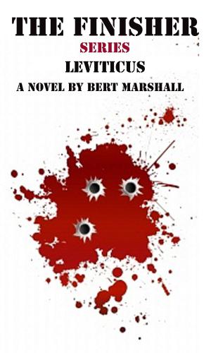Cover of the book The Finisher Series: Leviticus by Bert Marshall