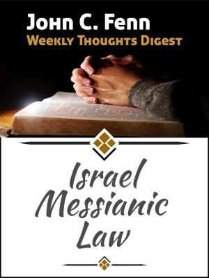 Cover of the book Israel-Messianic-Law by John C. Fenn