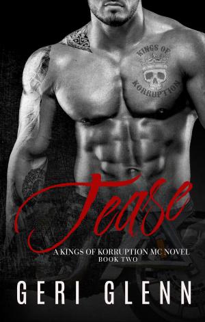 Cover of Tease: A Kings of Korruption MC Novel