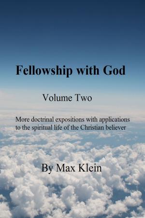 Cover of the book Fellowship with God (Volume Two) by Ruth Hetzendorfer