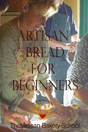 Cover of the book Artisan Bread for Beginners by Pendragan
