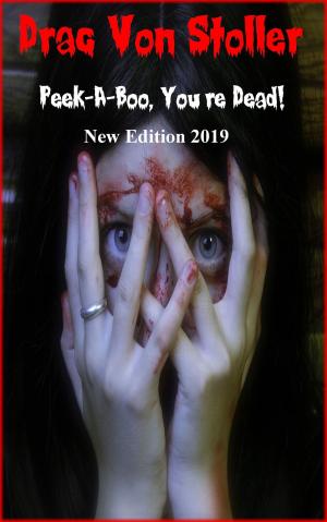 Cover of Peek-A-Boo, You're Dead!