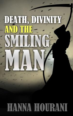 Cover of the book Death, Divinity and the Smiling Man by Brittany Matsen