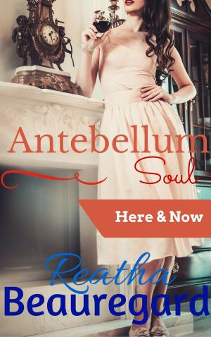 Book cover of Antebellum Soul: Here & Now