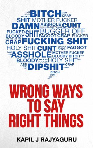 Cover of the book Wrong Ways To Say Right Things by Basil Tsotsis