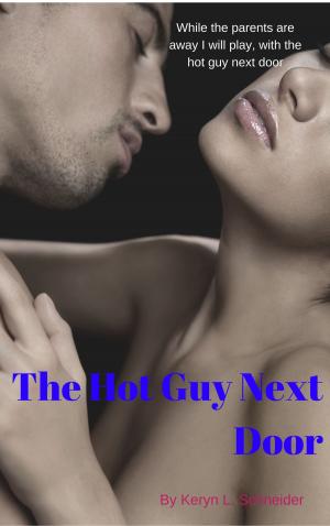 Cover of the book The Hot Guy Next Door by Natalie Rivers