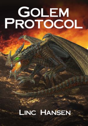 Cover of the book Golem Protocol: (Steward of the Apocalypse) by Troy McCombs
