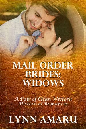 Cover of the book Mail Order Brides: Widows (A Pair Of Clean Western Historical Romances) by Victoria Otto