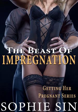 Book cover of The Beast of Impregnation (Getting Her Pregnant Series)