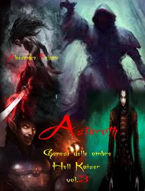 Cover of the book Astaroth Genesi delle ombre by JR Stokes