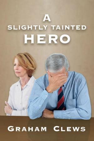 Cover of the book A Slightly Tainted Hero by Victor Gandarillas