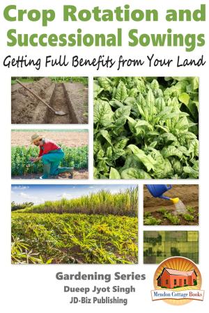 Book cover of Crop Rotation and Successional Sowings: Getting Full Benefits from Your Land