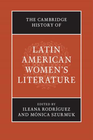Cover of the book The Cambridge History of Latin American Women's Literature by 