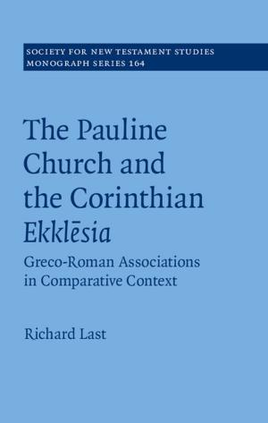 Cover of the book The Pauline Church and the Corinthian Ekklēsia by Adrian Carter, Wayne Hall