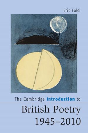Cover of the book The Cambridge Introduction to British Poetry, 1945–2010 by François G. Schmitt, Yongxiang Huang