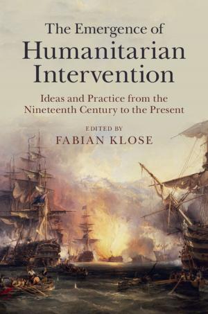Cover of the book The Emergence of Humanitarian Intervention by Adam T. Rosenbaum