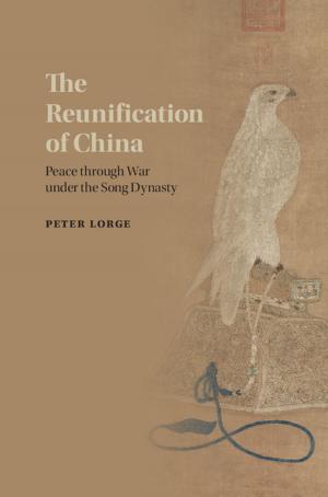 Cover of the book The Reunification of China by A. Galip Ulsoy, Huei Peng, Melih Çakmakci