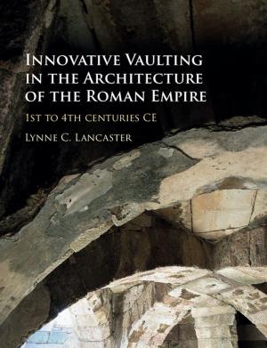 Book cover of Innovative Vaulting in the Architecture of the Roman Empire