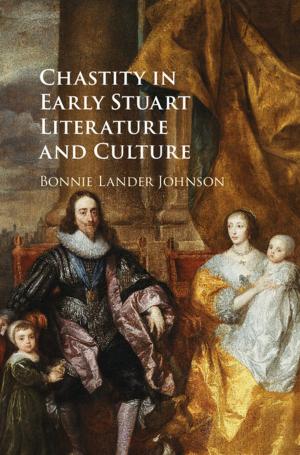 Book cover of Chastity in Early Stuart Literature and Culture