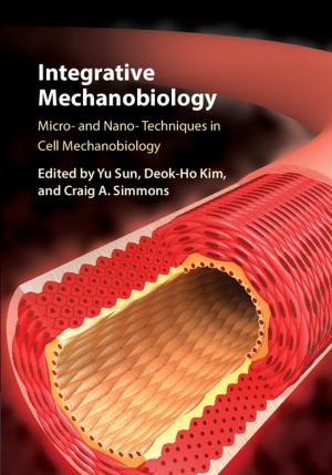 Cover of the book Integrative Mechanobiology by Dr Daniela Dueck, Kai Brodersen
