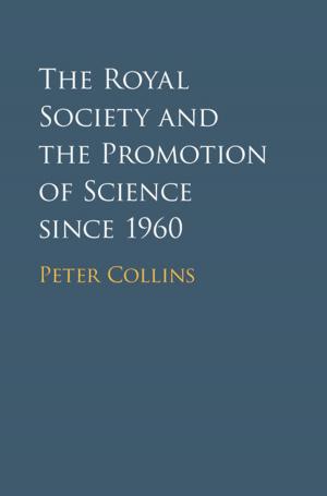Book cover of The Royal Society and the Promotion of Science since 1960