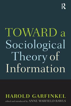 Cover of the book Toward A Sociological Theory of Information by Maurice Galton, John Williamson