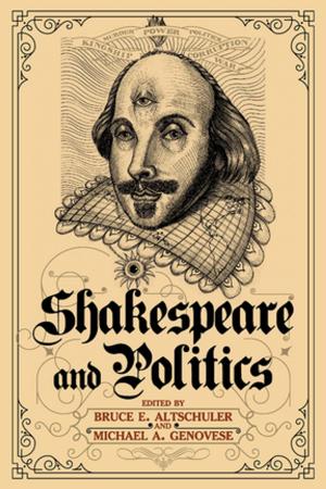 Cover of the book Shakespeare and Politics by James S. Chisholm