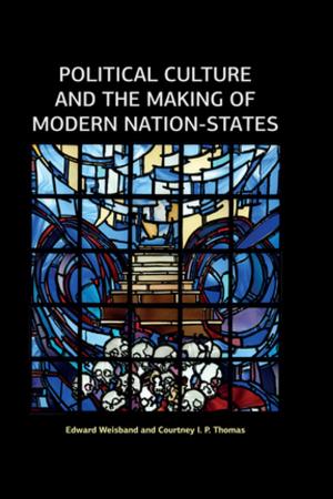 Cover of the book Political Culture and the Making of Modern Nation-States by Linda S Katz