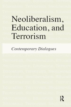 Book cover of Neoliberalism, Education, and Terrorism