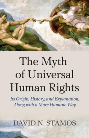 Cover of the book Myth of Universal Human Rights by Dr Anna Brechta Sapir Abulafia, Anna Abulafia