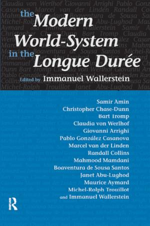Cover of the book Modern World-System in the Longue Duree by William Connolly
