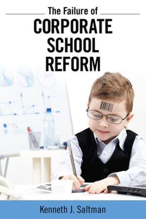 Cover of the book Failure of Corporate School Reform by Sajjad H. Rizvi
