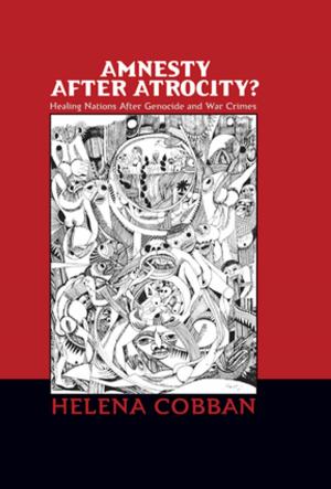 Cover of the book Amnesty After Atrocity? by Bruce Ingham