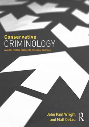 Cover of the book Conservative Criminology by Susan Bentham