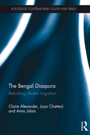 Cover of the book The Bengal Diaspora by Bert De Munck, Dries Lyna