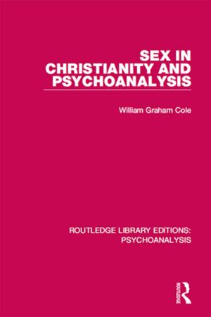 Cover of the book Sex in Christianity and Psychoanalysis by Bevis Fedder