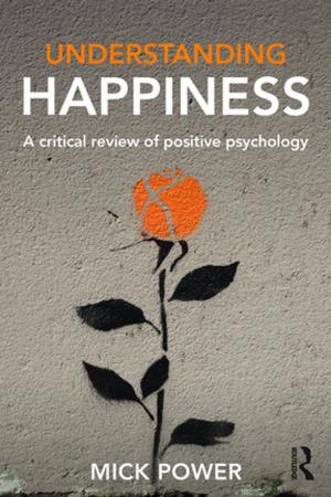 Cover of the book Understanding Happiness by M. Robert Gardner
