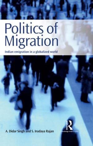 Cover of the book Politics of Migration by DerekB. Scott