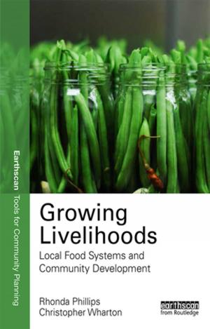 Cover of the book Growing Livelihoods by Chris Jackson, Eleanor Baggott, Mark Bernard, Ruth Clutterbuck, Diane Ryles, Erin Turner
