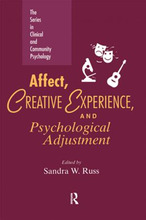 Cover of the book Affect, Creative Experience, And Psychological Adjustment by Meena Thuraisingham