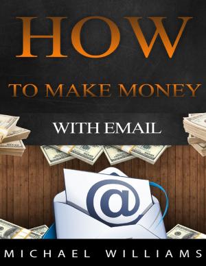 Book cover of How to Make Money With Email