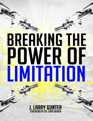 Cover of the book Breaking the Power of Limitation by Tim Atkins