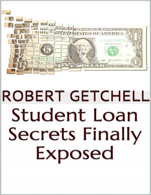 Cover of the book Student Loan Secrets Finally Exposed by Andrew May