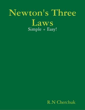 Book cover of Newton's Three Laws - Simple + Easy!