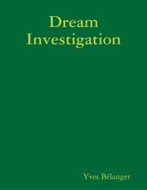 Cover of the book Dream Investigation by Sean Supsky